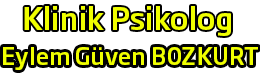 Klinik Psikolog Eylem Güven BOZKURT