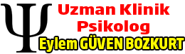 Uzm. Klinik Psikolog Eylem Güven BOZKURT